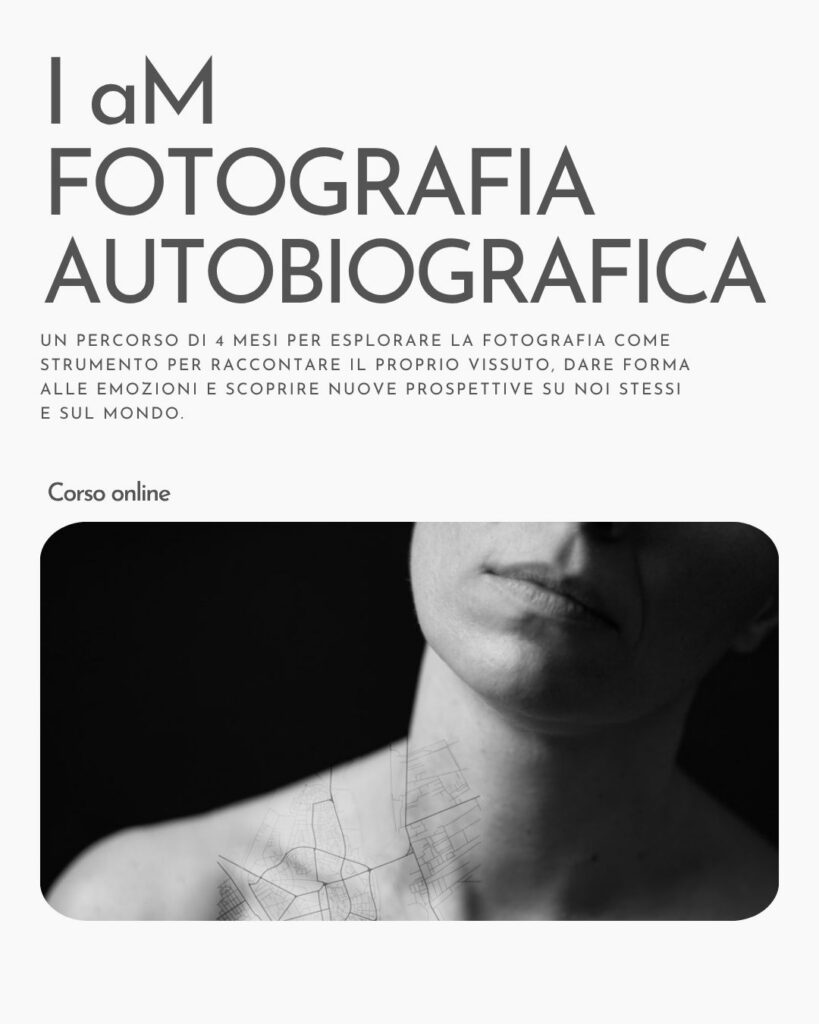 Locandina del corso online "I am - Fotografia Autobiografica", un percorso di 4 mesi.