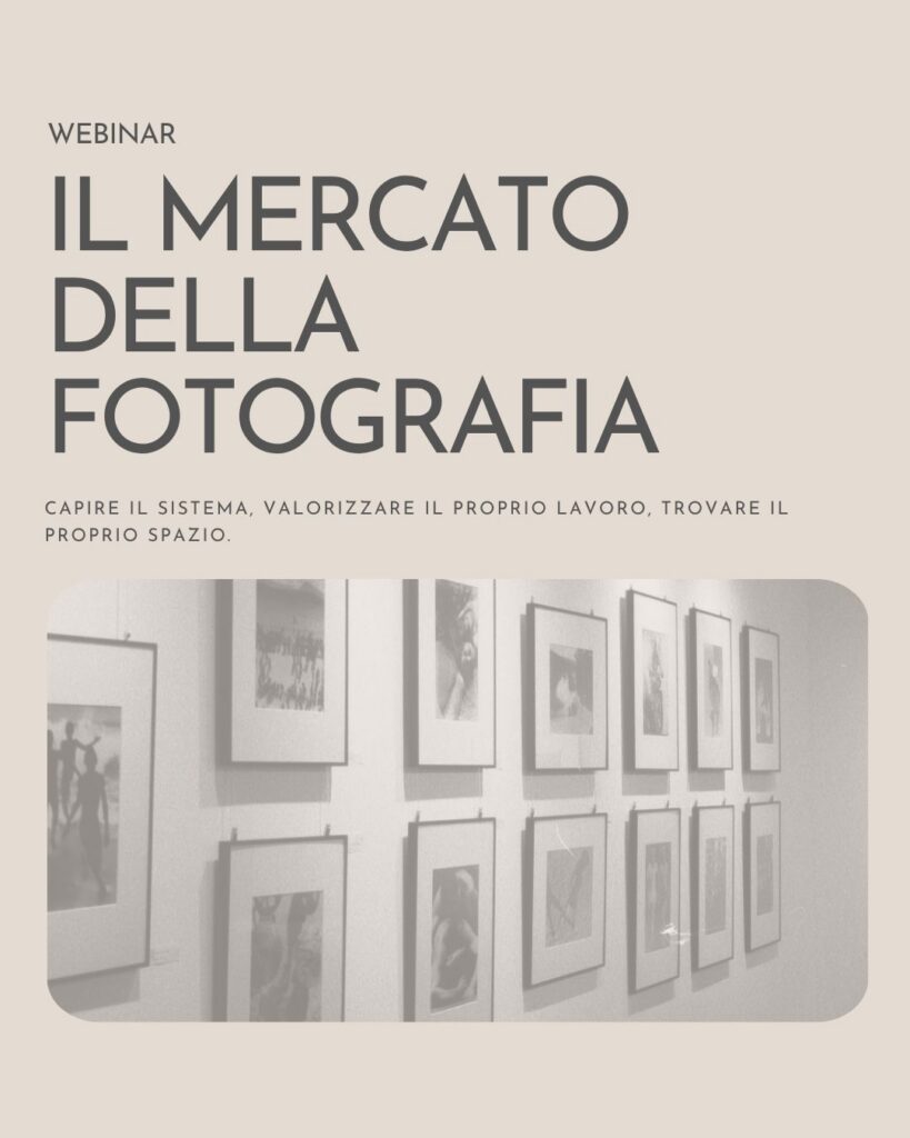 Locandina del webinar "Il mercato della fotografia", per capire il sistema e valorizzare il proprio lavoro.