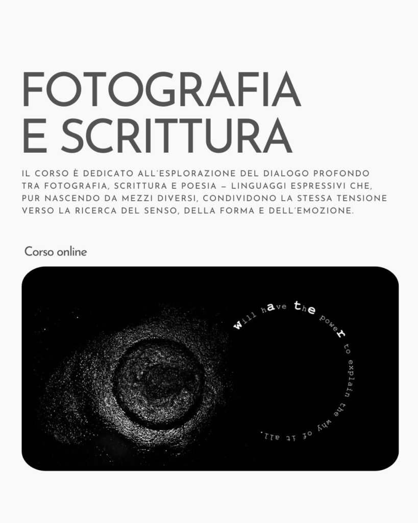 Locandina del corso online "Fotografia e Scrittura", sull'esplorazione del dialogo tra immagini e poesia.