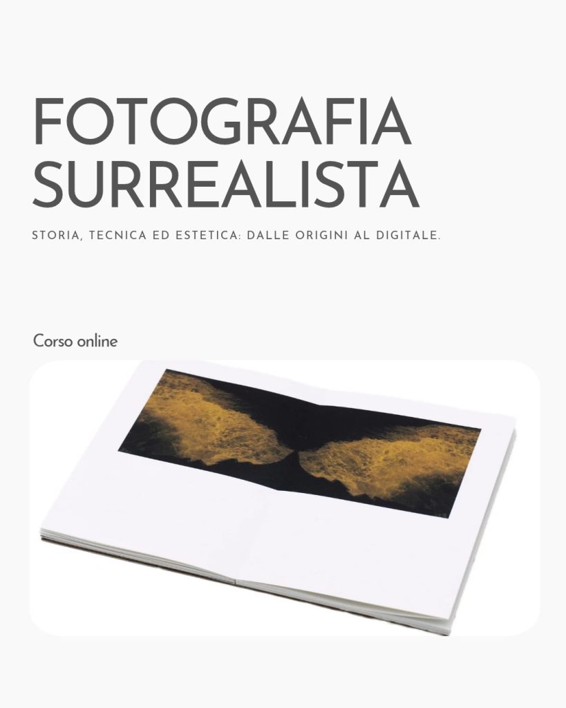 Immagine del corso online "Fotografia Surrealista: storia, tecnica ed estetica: dalle origini al digitale"