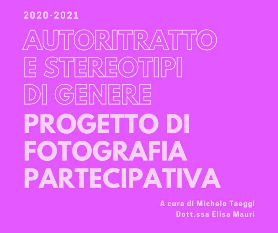 Locandina del progetto di fotografia partecipativa "Autoritratto e Stereotipi di Genere" (2020-2021), a cura di Michela Taeggi e Dott.ssa Elisa Mauri. Il testo bianco si staglia su uno sfondo fucsia brillante.